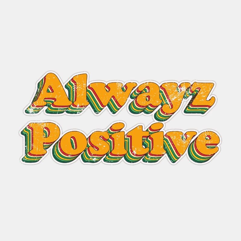 Always Positive