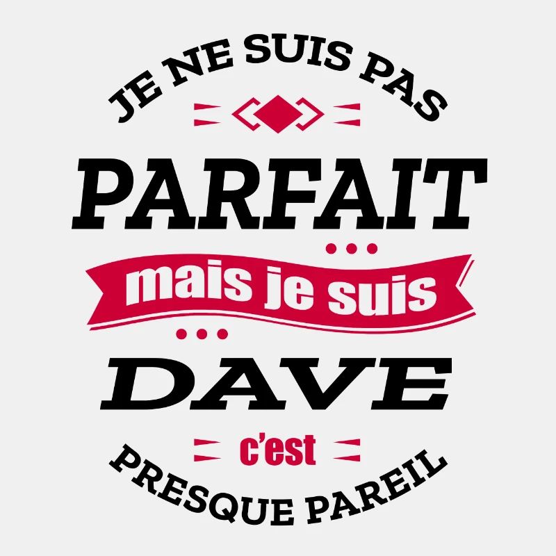DAVE PARFAIT - PRENOM DAVE
