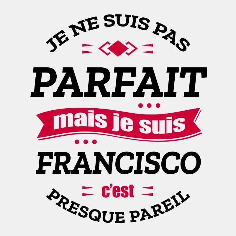 FRANCISCO PARFAIT - PRENOM FRANCISCO