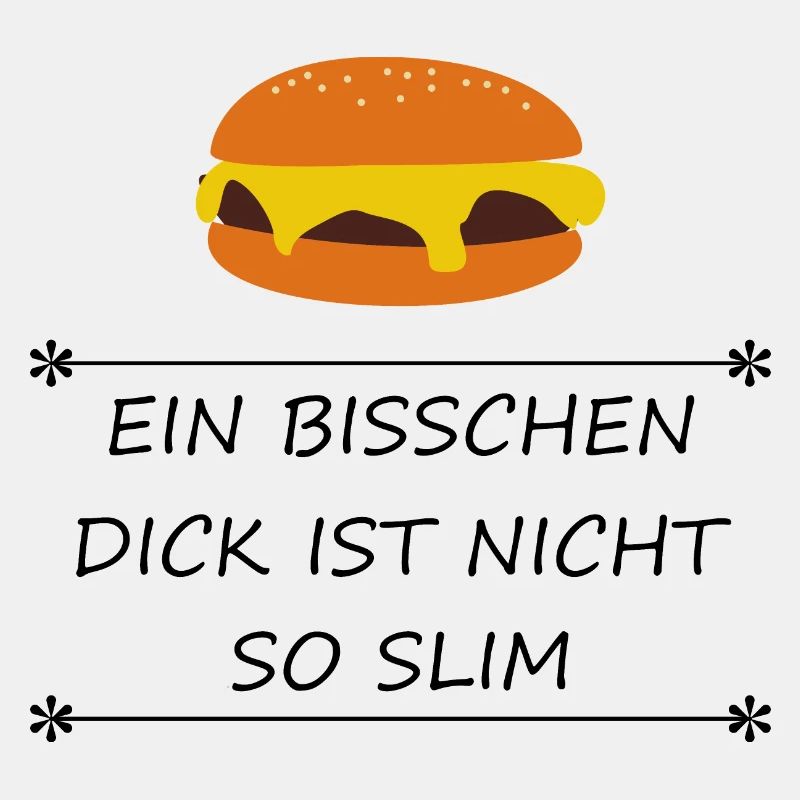 Burger Ein bisschen dick ist nicht so slim
