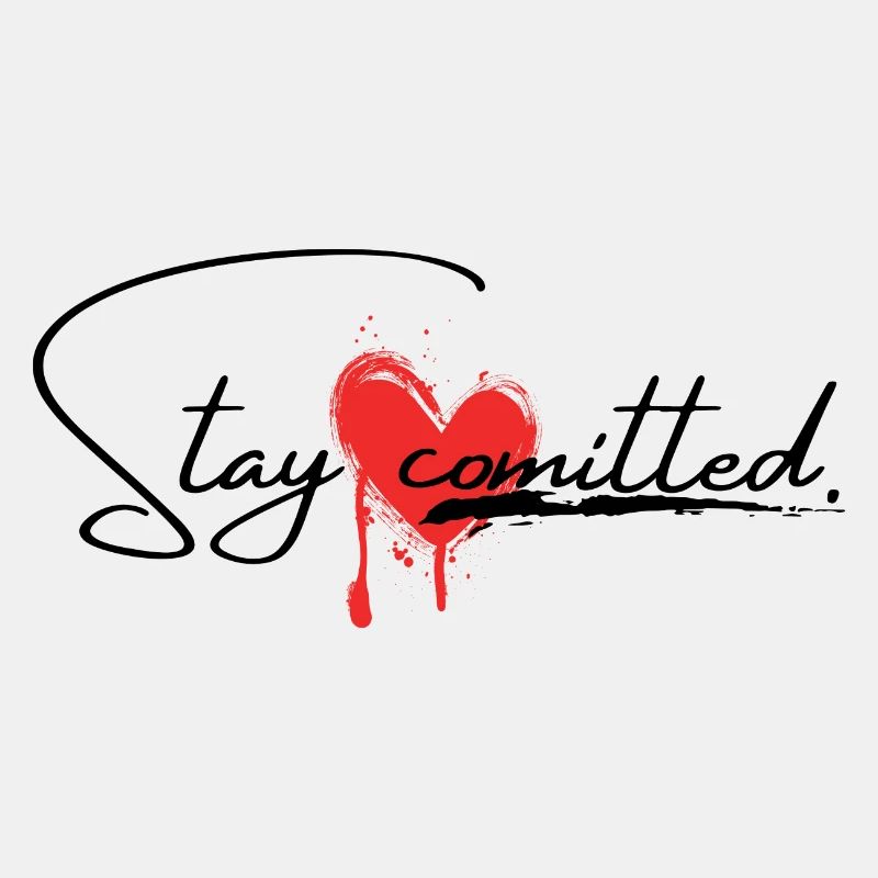 Stay comitted <3