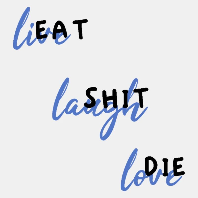 EatShitDie