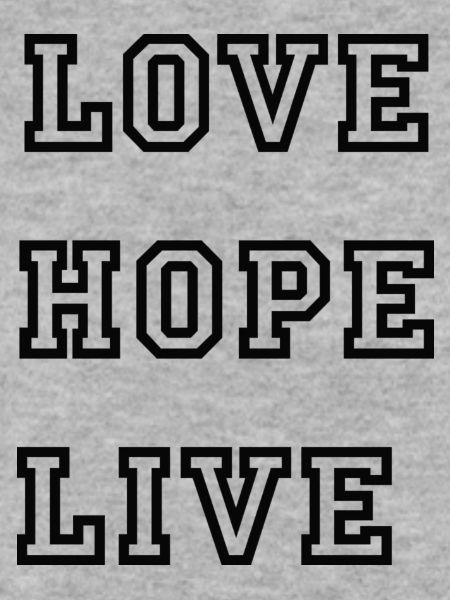 love hope live