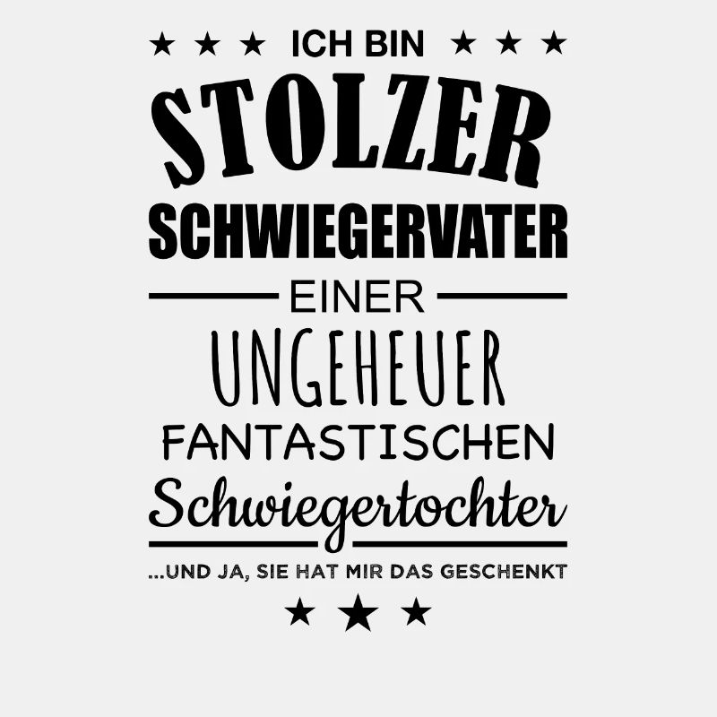 Stolzer Schwiegervater Schwiegertochter Spruch