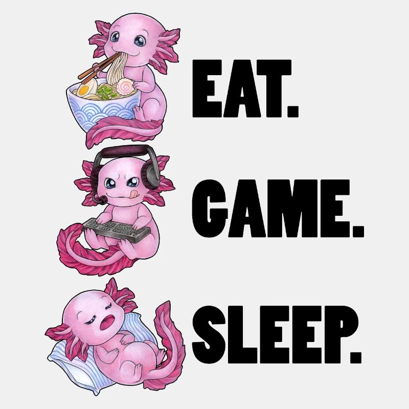Eat Game Sleep - Cute Axolotl tolle Geschenkidee