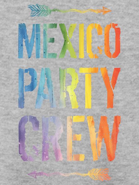 Mexiko Party Crew Spruch