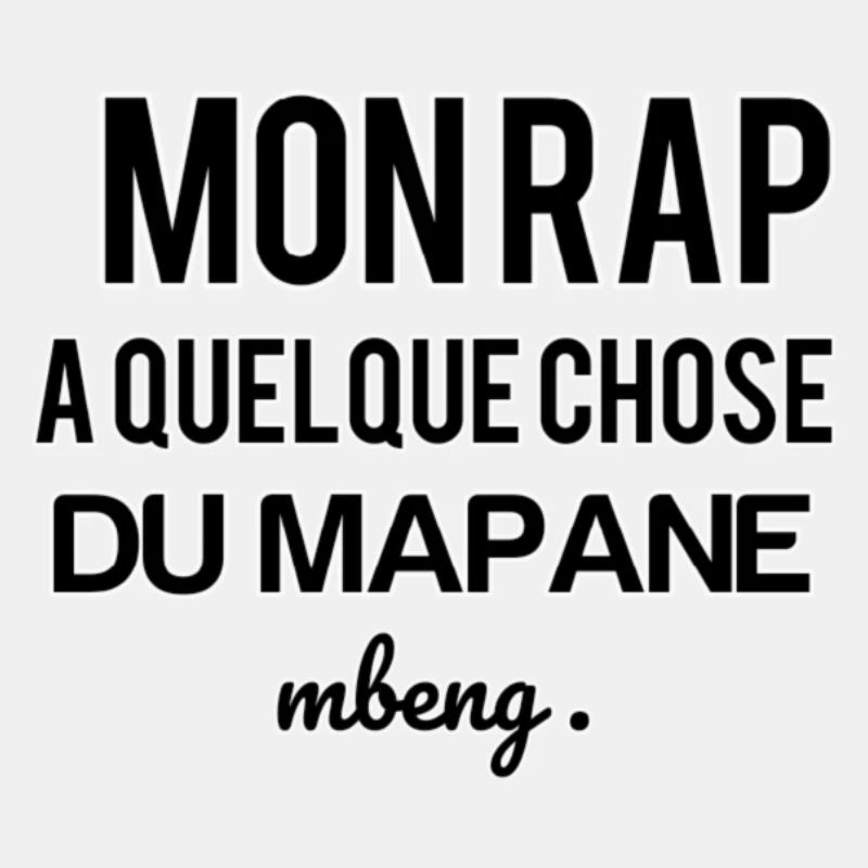Mon rap a quelque chose du mapane