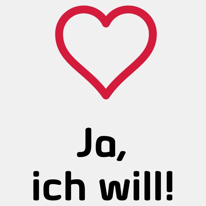 Ja ich will