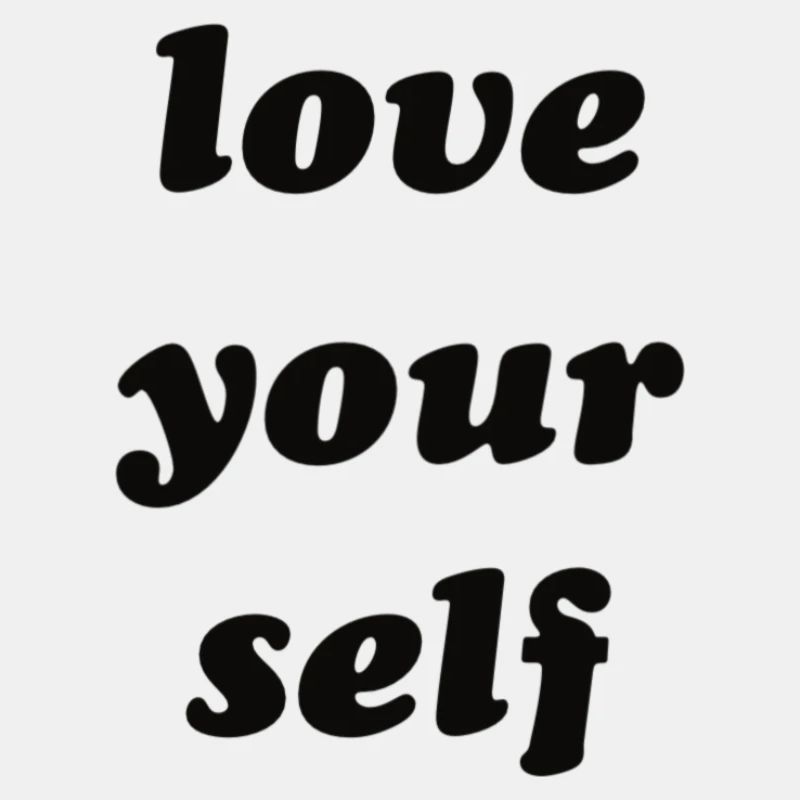 love your self