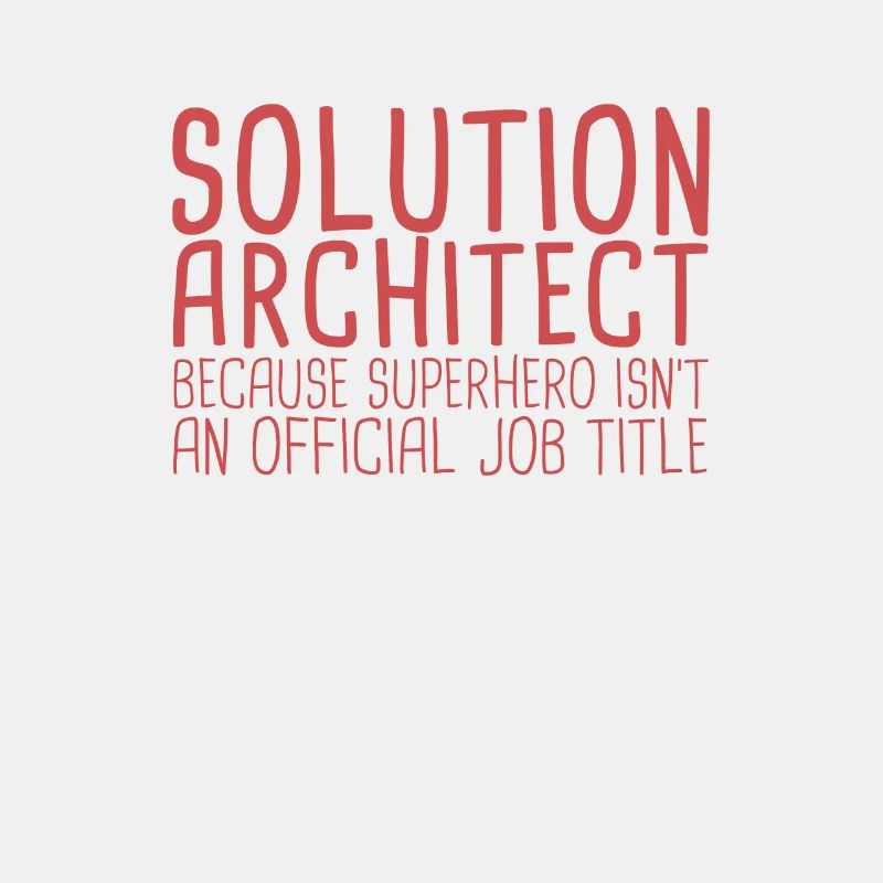 Solution Architect Superhero| Solution Architecture