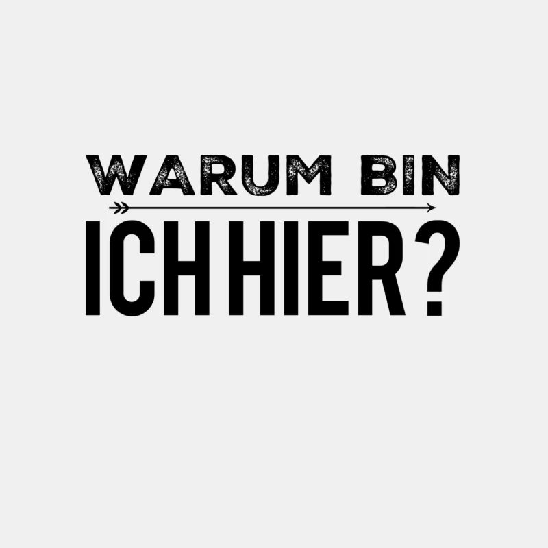 was mache ich hier?