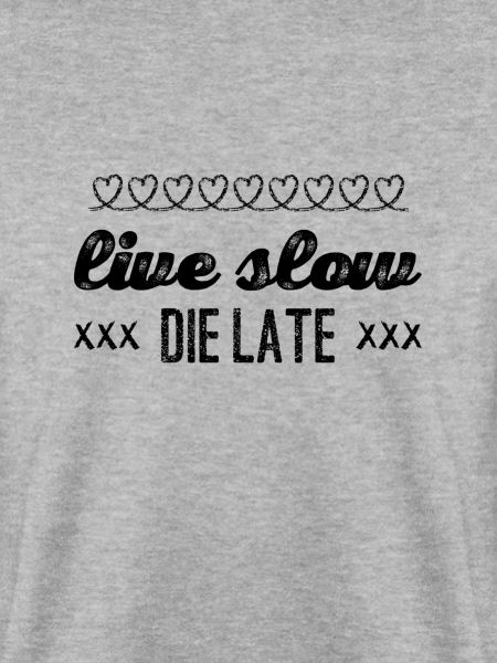 live slow