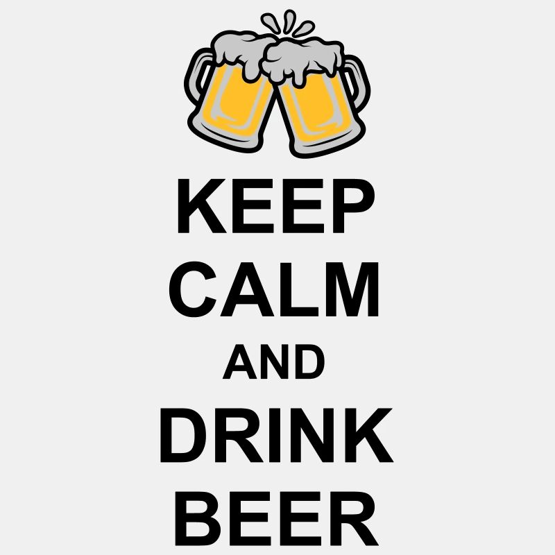Keep Calm Drink Beer