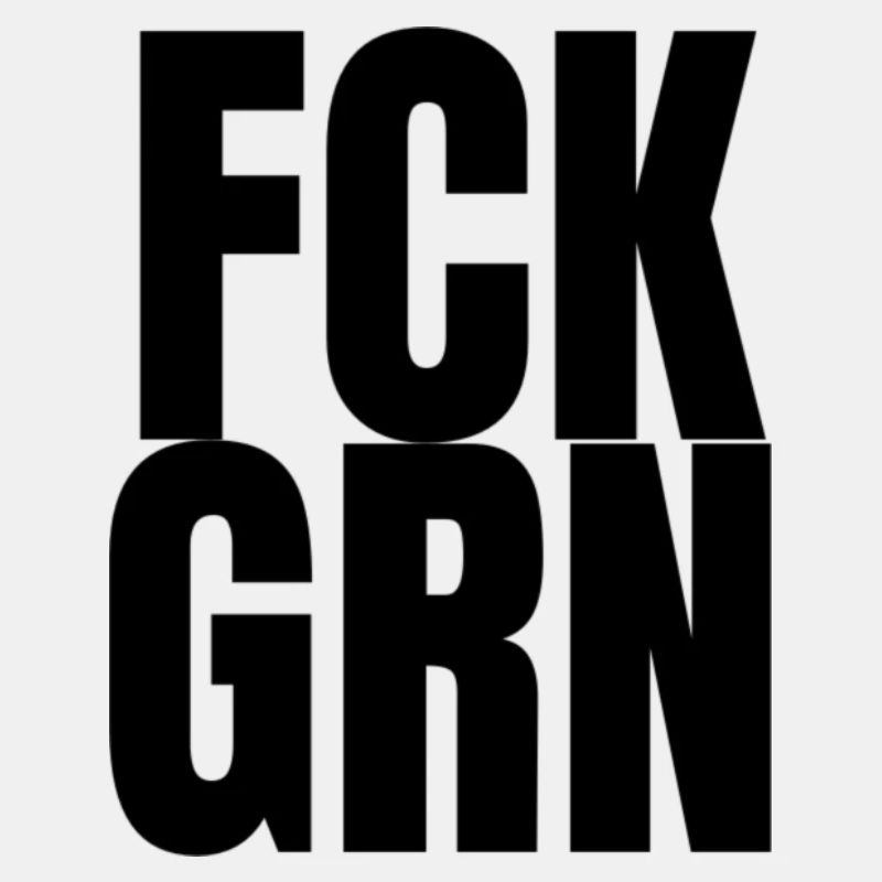 FCK GRN