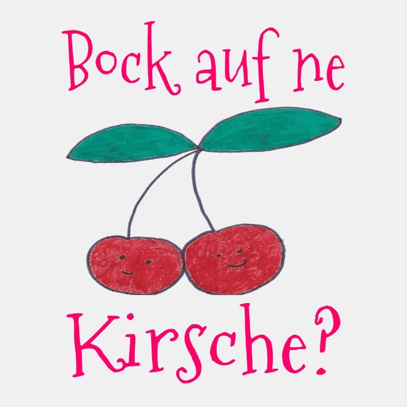 Bock auf ne Kirsche / Früchte / Trend / cool