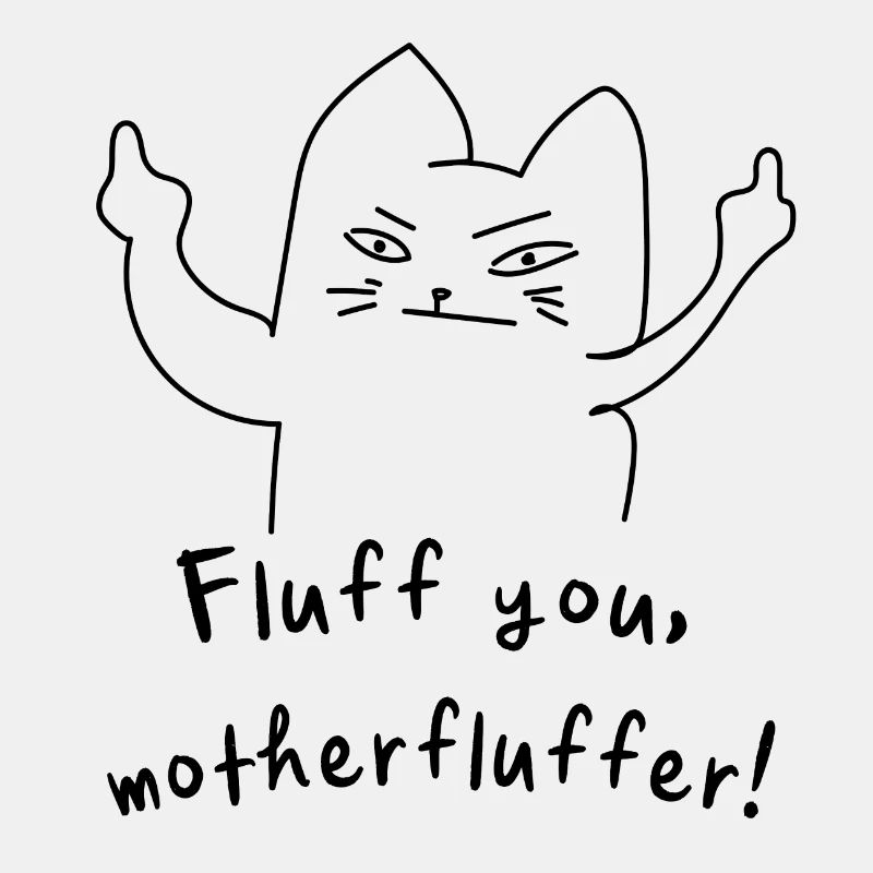 Fluff you Katze lustig
