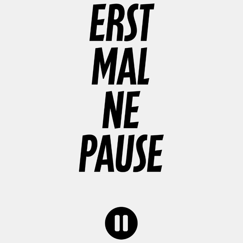 Pause, Erholung, Unterbrechung