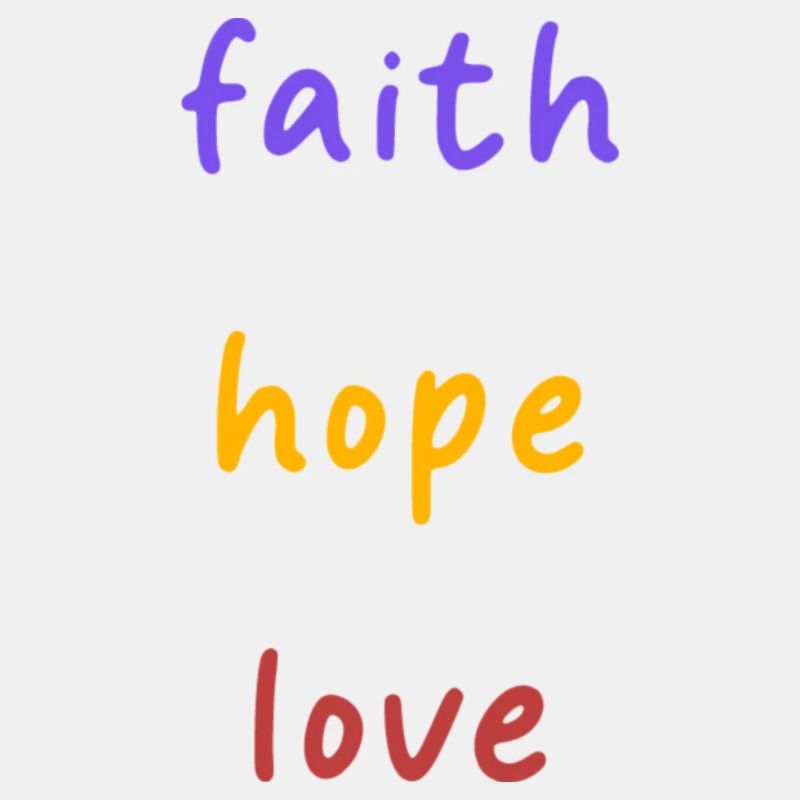 faith hope love - hope