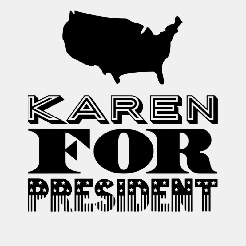 Karen for President
