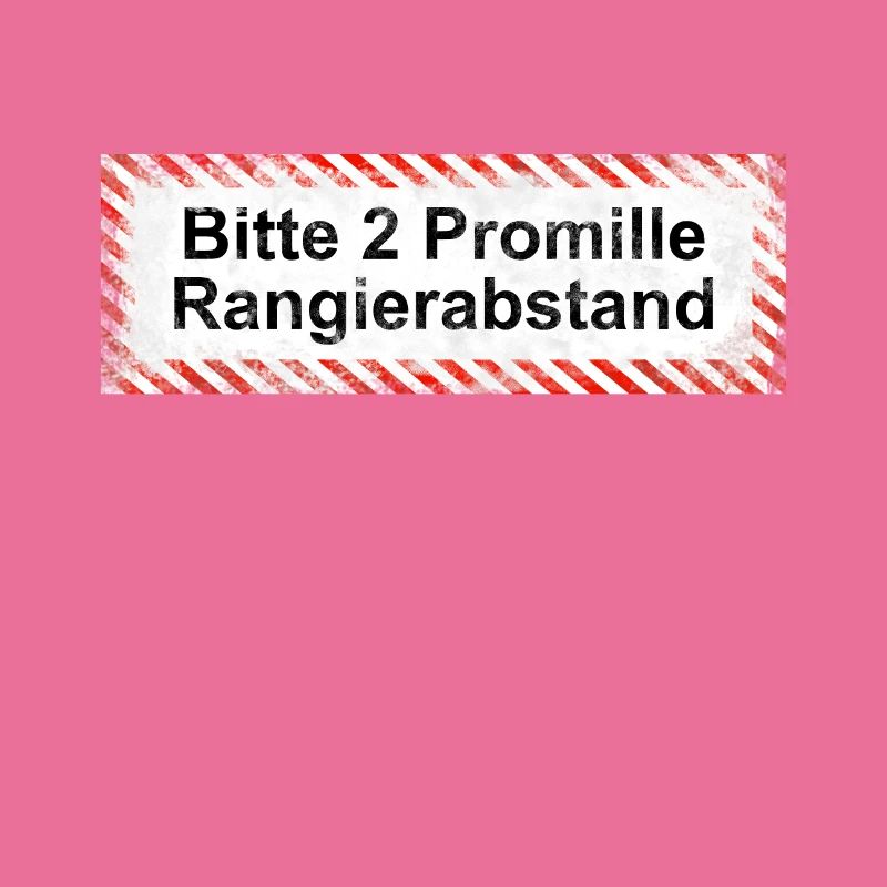 Bitte Rangierabstand einhalten: 2 Promille! Schild