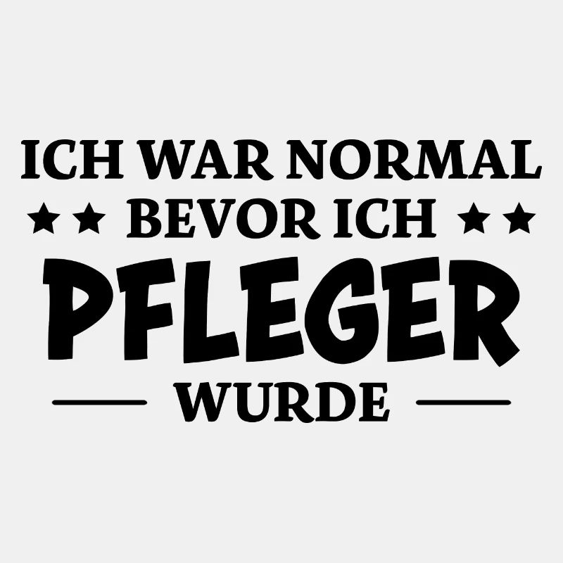 Pfleger Spruch Pflegekraft Lustig Pfleger Geschenk