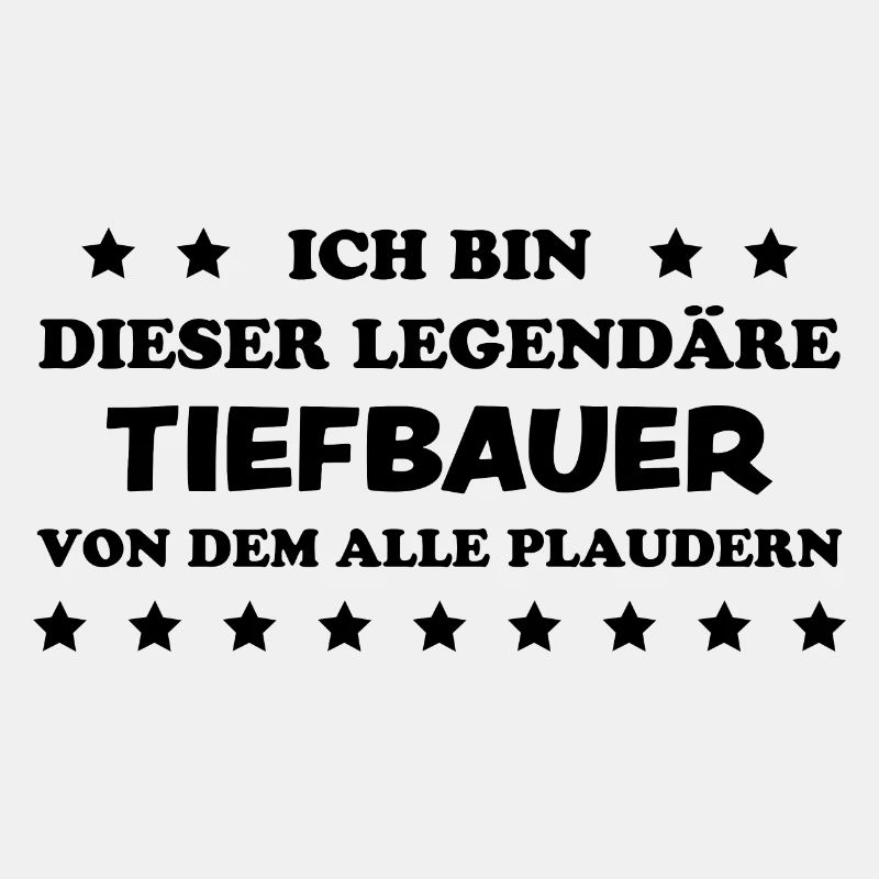 Tiefbauer Beruf Lustiger Spruch Tiefbauer Geschenk