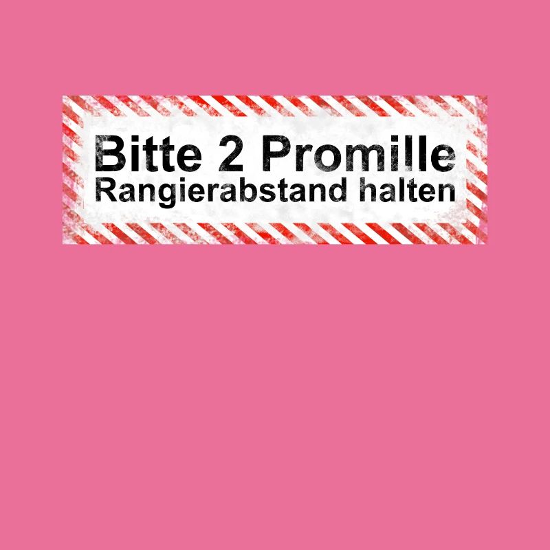 Bitte Rangierabstand einhalten: 2 Promille! Schild