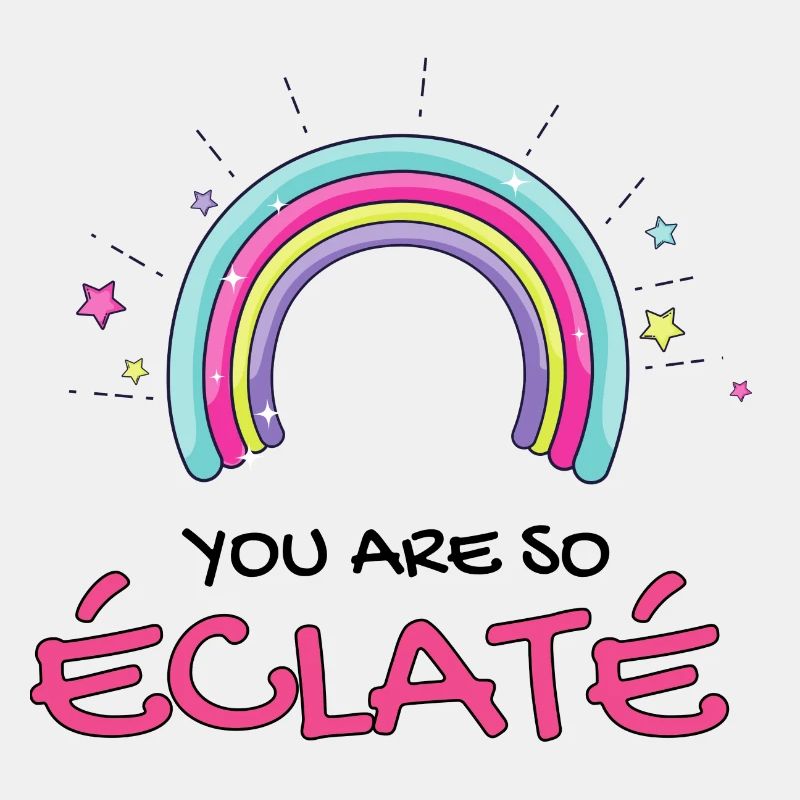 You Are So éclaté