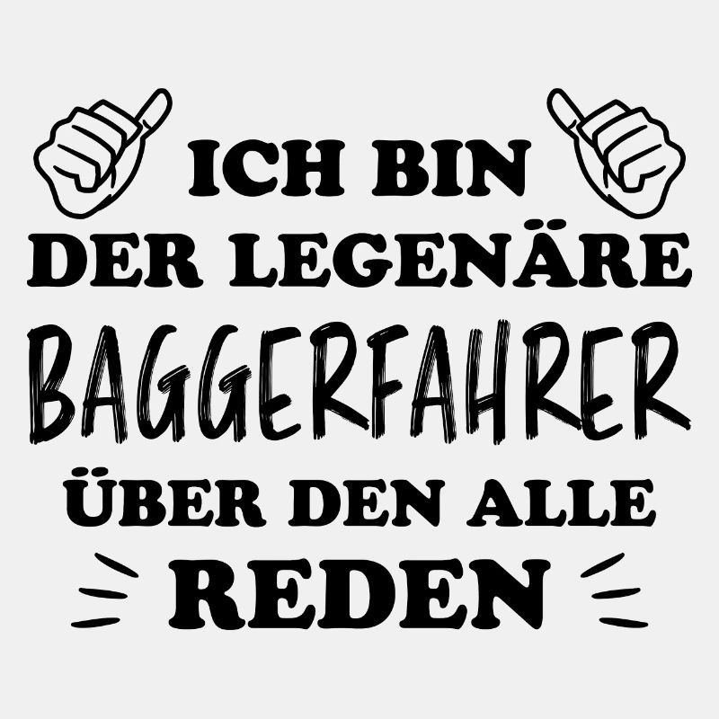 Baggerfahrer Lustiger Spruch Beruf Bagger Geschenk