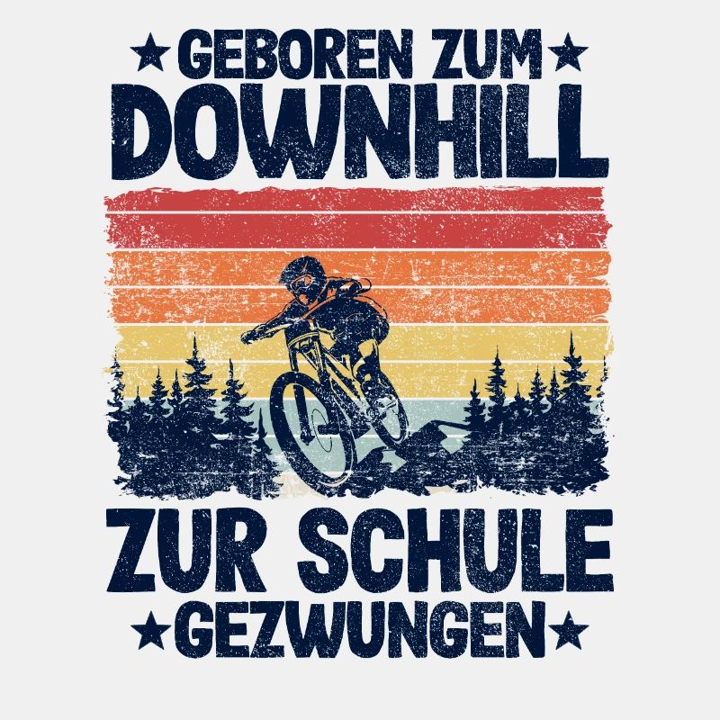 Downhill Spruch Schule MTB Mountainbiker Kinder