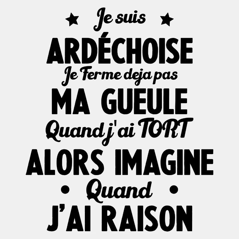 Je suis Ardéchoise - Je ferme pas ma gueule