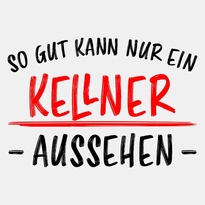 Kellner Lustige Spruch Service Restaurant Geschenk