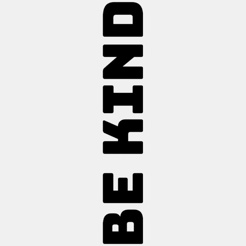 Be kind