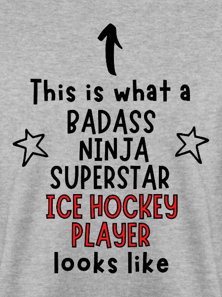 Badass, Ninja, Superstar, Eishockeyspieler