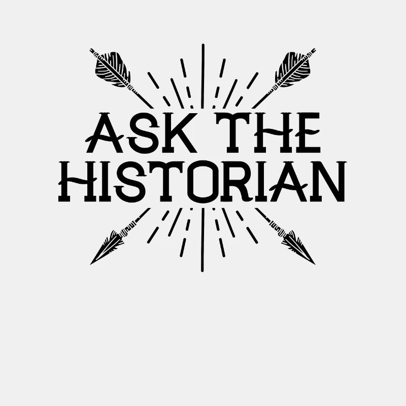 Ask The Historian Historical Researcher Historians