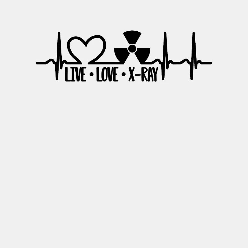 Live Love X-ray Tech Radiologist X-ray Technician