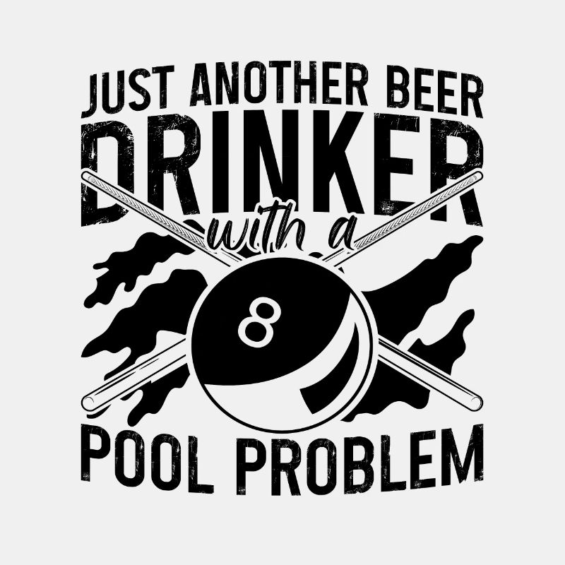 Just Another Beer Drinker Cue Stick Pool Player
