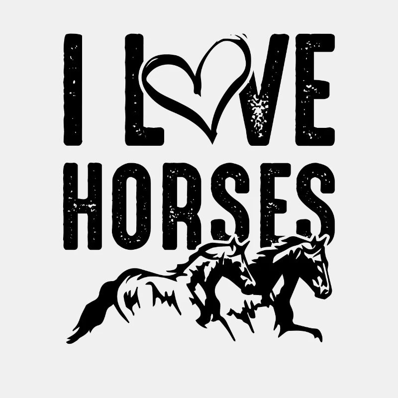 I love Horses