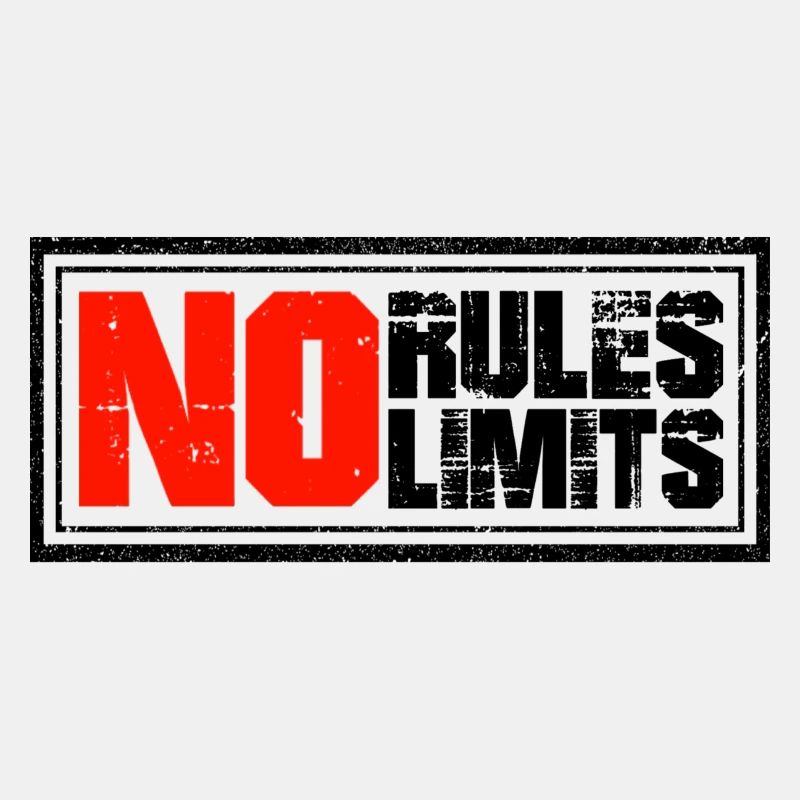 PAS DE RÈGLES, PAS DE LIMITES - MOTIVATION - DEVISE