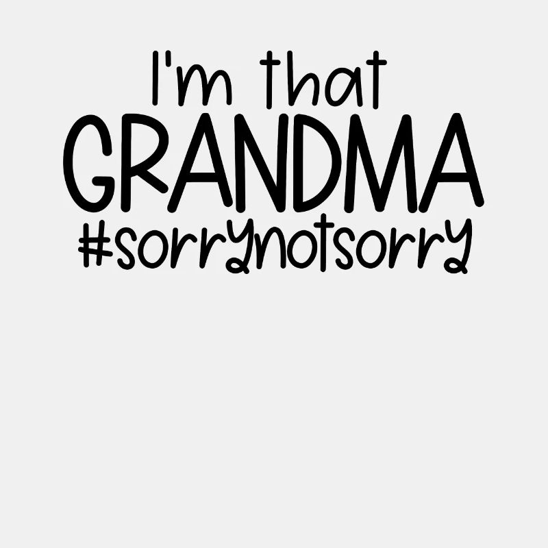Ich bin diese Oma #sorrynotSorry Muttertagsgeschen