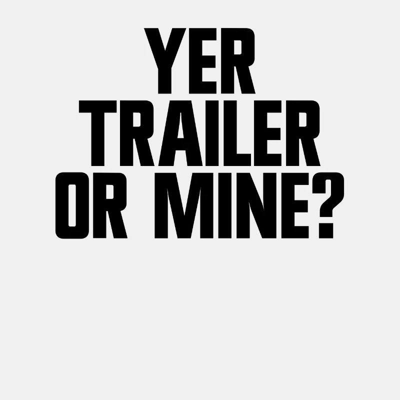 Dein Trailer oder mein lustiger Redneck White Tras