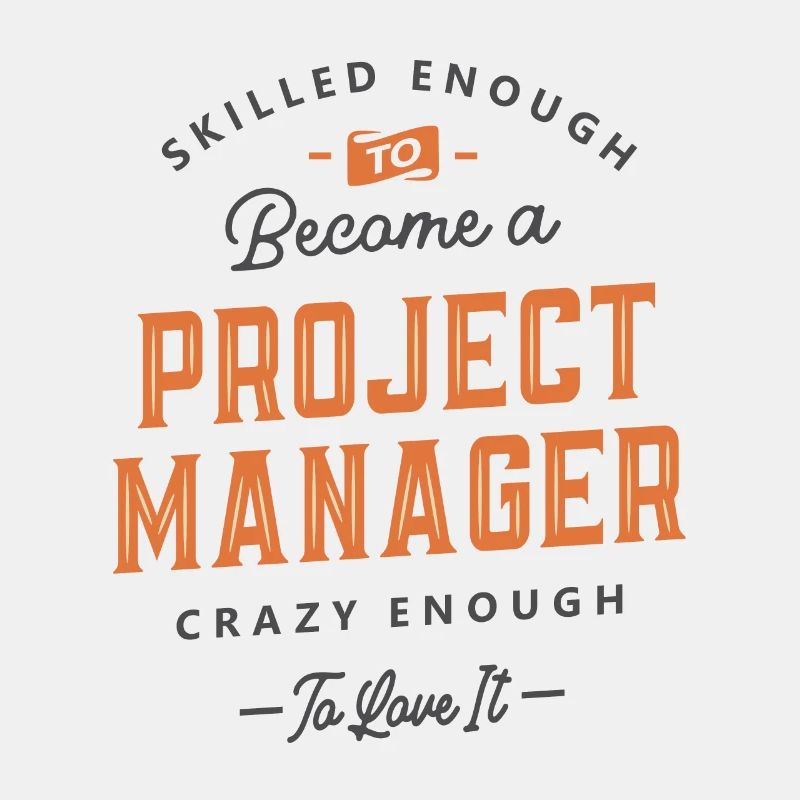 Project Manager Funny Job Title Profession