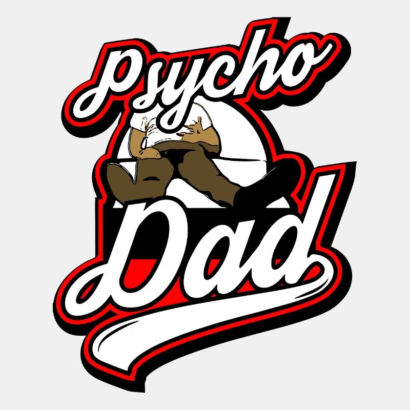 Psycho - Papa - Psycho - Dad