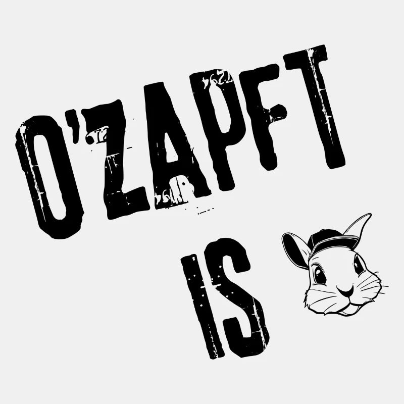 O'zapft is Style | Redewendung