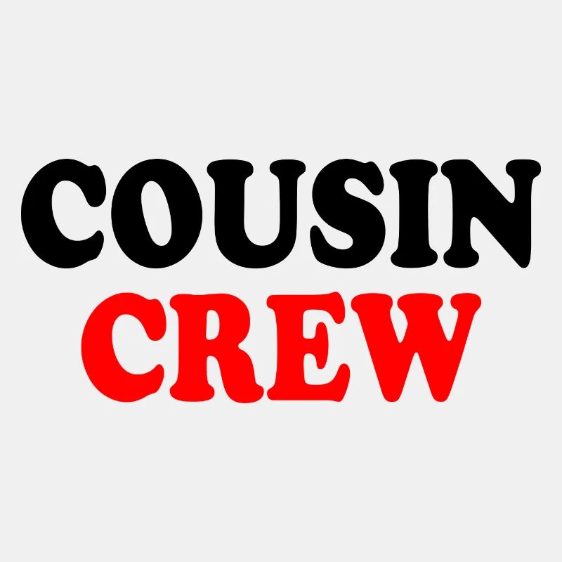 Cousin crew