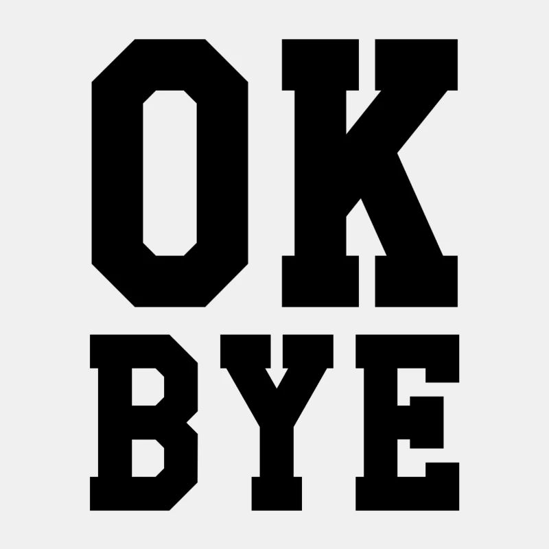 ok bye