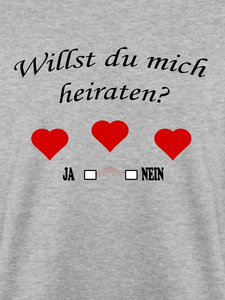 Willst du mich heiraten