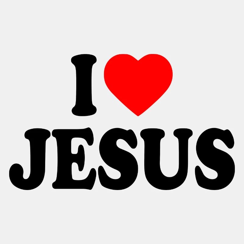 I love jesus