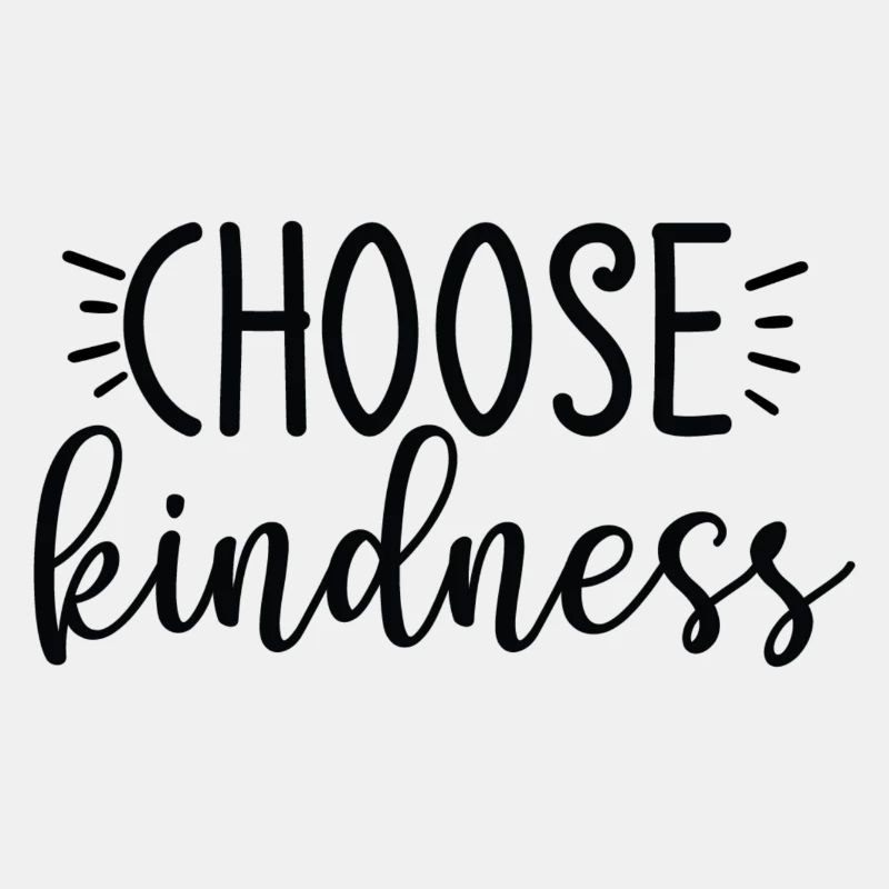 Choose Kindness
