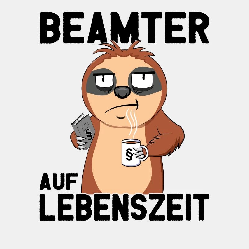 Beamtensprüche - öffentlicher Dienst - Faultier